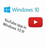 Image result for YouTube App for Windows 10 Free Download