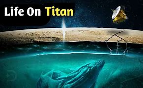 Image result for titan moons life
