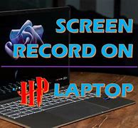 Image result for How Do I Screen Record On HP Laptop