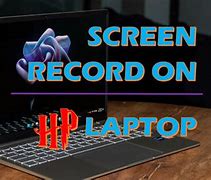 Image result for Screen Record On HP Laptop