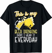 Image result for Beer-Drinking Shirt