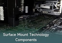 Image result for Surface Mount Technology Components