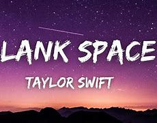 Image result for Blank Space Letra