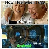 Image result for Man Use iPhone vs Android Memes