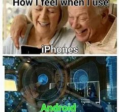 Image result for Better iPhone than Android Meme