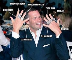 Image result for Tom Brady Patriots Super Bowl Meme