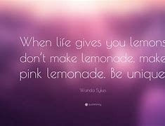 Image result for When Life Hands You Lemons Quotes