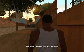 Image result for Here We Go Again GTA Meme