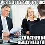 Image result for top of luck memes jobs interviews