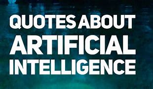 Image result for Quotes Supporting Ai IA a Boon