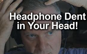 Image result for Headphone Dent