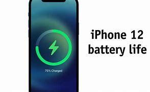 Image result for iPhone 12 Battery Comparison Chart