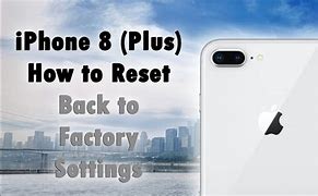 Image result for How to Factory Reset iPhone 8 Plus