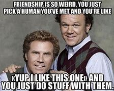 Image result for I Want to Be Your Friend Meme
