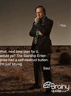 Image result for Saul Goodman Quotes Breaking Bad