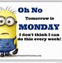 Image result for Minion Work Memes Positive