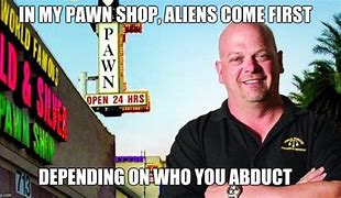 Image result for Pawn Shop Meme