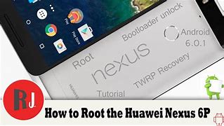 Image result for Huawei Nexus 6P Root