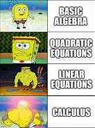 Image result for mathematics tests memes spongebob