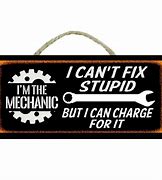 Image result for Funny Auto Mechanic Signs