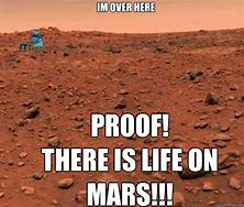 Image result for Mars Memes