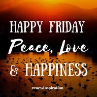 Image result for Happy Friday Peace
