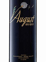 Image result for August Briggs Zinfandel Old Vines