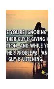 Image result for Ignore Me Qoutes