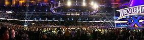 Image result for WrestleMania Stadium