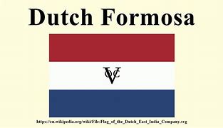 Image result for Dutch Formosa