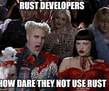 Image result for Rust Programmer Meme