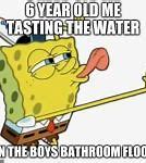 Image result for Spongebob Water Meme