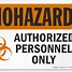 Image result for Warning Authorized Personnel Only Signs