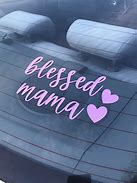 Image result for Blessed Mama Decal