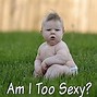 Image result for Funny Baby Girl Quotes