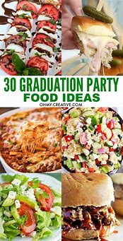 Image result for Pinterest Graduation Party Food