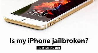 Image result for Jailbroken Phone Meaning
