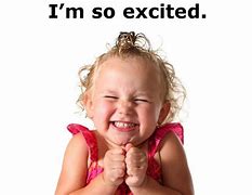 Image result for So Excited Face