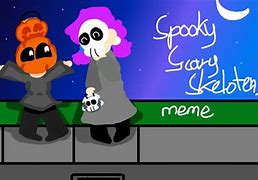 Image result for Spooky Scary Skeletons Meme