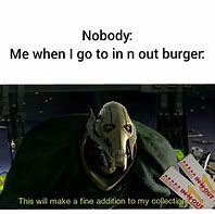 Image result for In N Out Meme