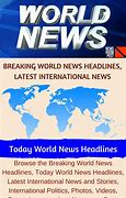 Image result for Top Breaking World News Today