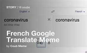 Image result for French Google Translate Meme