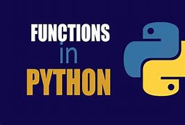 Image result for Create Function in Python