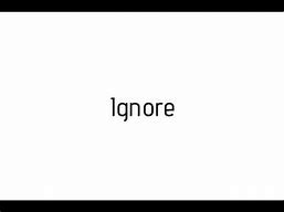 Image result for Ignore ASL