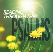 Image result for Reading through the Psalms