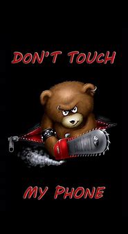 Image result for Don't Touch Angry Pictures