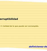 Image result for corruptibilidad