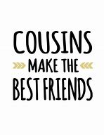 Image result for Cousins Best Friends