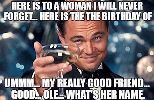 Image result for Happy Birthday Meme for Female Friend