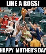 Image result for Funny Memes About Mother's Day